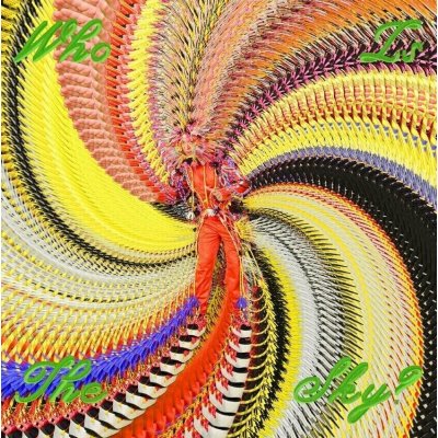 David Byrne - Who Is The Sky? (CD) – Zboží Dáma