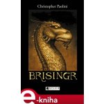 Brisingr. Odkaz Dračích jezdců 3 - Christopher Paolini – Hledejceny.cz