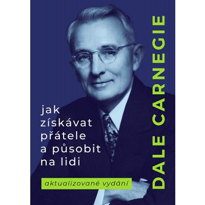 Jak získávat přátele a působit na lidi – Hledejceny.cz