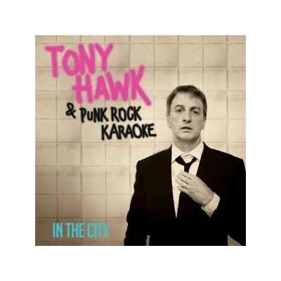Tony & Punk Rock Ka Hawk: In The City LP – Hledejceny.cz
