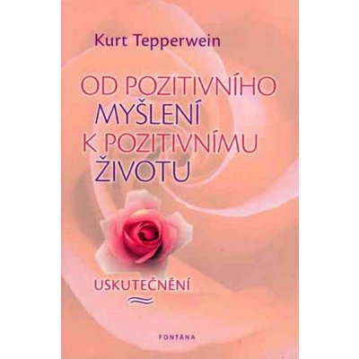 Od pozitivního myšlení k pozitivnímu životu – Zbozi.Blesk.cz