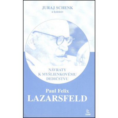 Paul Felix Lazarsfeld Schenk a kol., Juraj – Hledejceny.cz