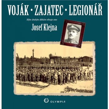 Voják zajatec legionář - Josef Klejna