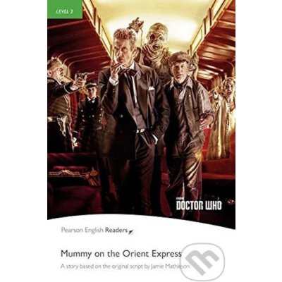 Level 3: Doctor Who: Mummy on the Orient Express Book & MP3 Pack – Zbozi.Blesk.cz