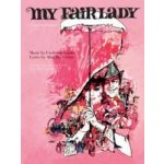 MY FAIR LADY vocal selection klavír/zpěv/akordy – Hledejceny.cz
