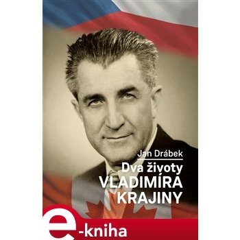 Dva životy Vladimíra Krajiny - Jan Drábek