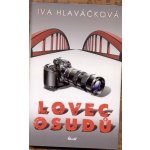 Lovec osudů - Iva Hlaváčková – Hledejceny.cz