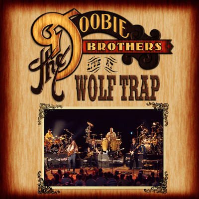 Doobie Brothers - Live At Wolf Trap Digipack CD
