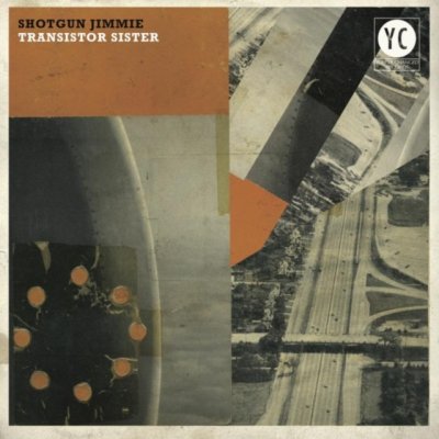 Shotgun Jimmie - Transistor Sister LP – Hledejceny.cz