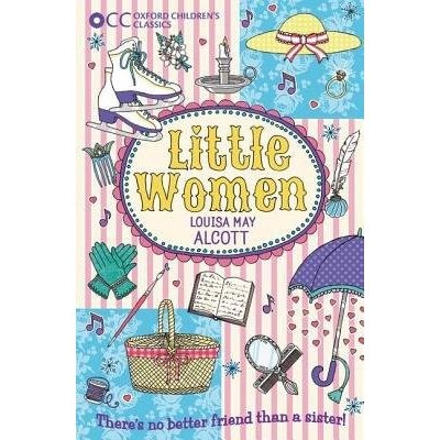 Little Women - Oxford Children's Classics - Alcott, L. M.