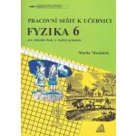 Pracovní sešit k učebnici Fyzika 6 - Pro základní školy a víceletá gymnázia - Martin Macháček – Zboží Mobilmania