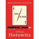 Fronta na vraždu - Anthony Horowitz – Zboží Mobilmania
