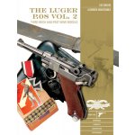 The Luger P.08, Vol. 2: Third Reich and Post-WWII Models Guillou Luc Pevná vazba – Hledejceny.cz