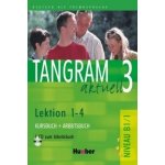 Tangram aktuell 3 lekce 1-4 - učebnice němčiny a pracovní sešit s audio-CD k PS – Sleviste.cz