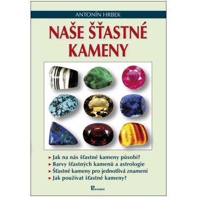 NAŠE ŠŤASTNÉ KAMENY - Hrbek Antonín