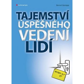 Tajemství úspěšného vedení lidí Geropp Bernd