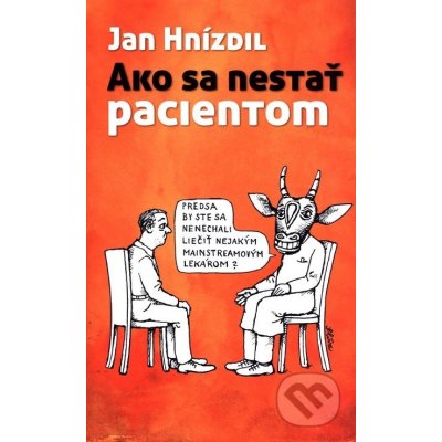 Ako sa nestať pacientom – Hledejceny.cz