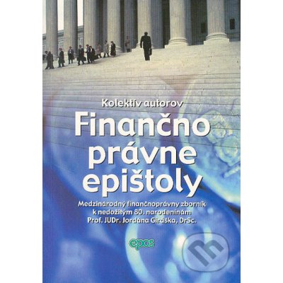 Finančnoprávne epištoly - Kolektív autorov – Hledejceny.cz