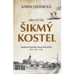 Šikmý kostel: Druhý díl - Karin Lednická – Zboží Dáma Šikmý kostel: Druhý díl - Karin Lednická – Zboží Dáma