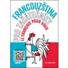 Francouzština pro začátečníky - Učebnice + odkaz - Marie Pravdová