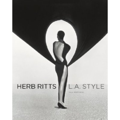 Herb Ritts | L.A. Style - P. Martineau
