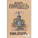 Kolíbka Kurt Vonnegut jr.