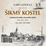 Šikmý kostel 2: Románová kronika ztraceného města - Karin Lednická – Hledejceny.cz