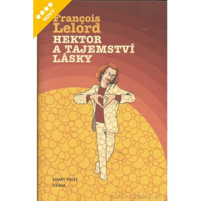 Hektor a tajemství lásky Lelord Fancois