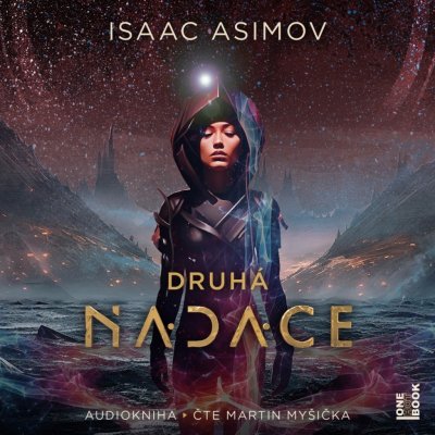 Druhá Nadace - Asimov Isac