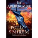 Kniha Potíže s mírem - Joe Abercrombie