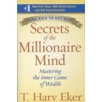Secrets of the Millionaire Mind - T. Harv Eker – Zboží Dáma