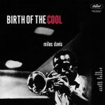 Davis Miles - Birth Of The Cool CD – Hledejceny.cz