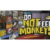 Hra na PC Do Not Feed the Monkeys