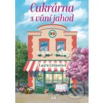 Cukrárna s vůní jahod Laurie Gilmorová 2026 – Sleviste.cz