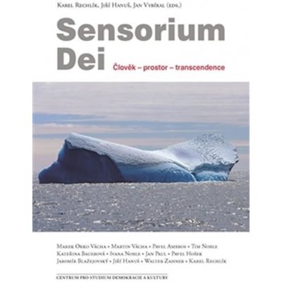 Sensorium Dei - Karel Rechlík, Jiří Hanuš, Jan Vybíral