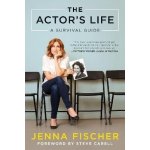 Actor's Life Fischer Jenna Paperback – Zboží Mobilmania