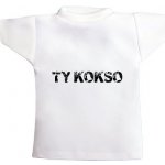 Tričko na láhev Ty kokso – Hledejceny.cz