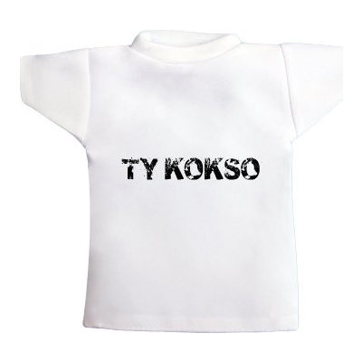 Tričko na láhev Ty kokso – Hledejceny.cz