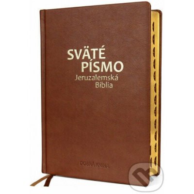 Sväté písmo - Jeruzalemská Biblia veľký formát hnedá obálka so zlatorezom - Dobrá kniha – Hledejceny.cz