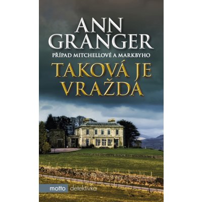 Taková je vražda - Granger Ann – Hledejceny.cz