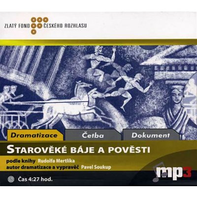 Starověké báje a pověsti - Pavel Soukup, Rudolf Mertlík, Pavel Novotný, Miroslav Mejzlík, Miloslav Mejzlík – Hledejceny.cz