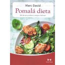 Pomalá dieta - Jak jíst pro potěšení, energii a zdraví