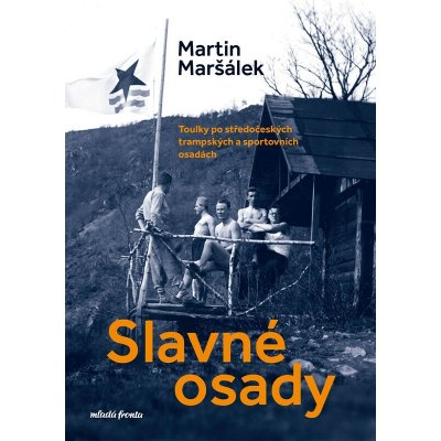 Slavné osady - Martin Maršálek – Zbozi.Blesk.cz