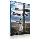 Dominikáni - řád bratří kazatelů DVD – Hledejceny.cz