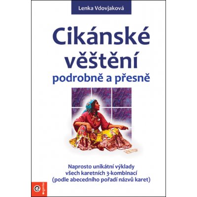 Cikánske věštění podrobně a přesně - Lenka Vdovjaková – Zboží Mobilmania