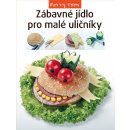 Zábavné jídlo pro malé uličníky