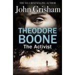 Theodore Boone: the Activist - John Grisham – Hledejceny.cz