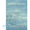 Cestovat nalehko - Tove Janssonová