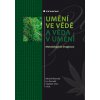 Elektronická kniha Umění ve vědě a věda v umění - Miovský Michal, Čermák Ivo, Chrz Vladimír, kolektiv