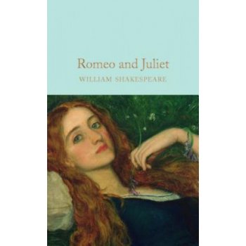 Romeo and Juliet Macmillan Collector's Libra... William Shakespeare